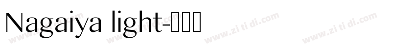 Nagaiya light字体转换